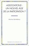 Martine Barthélemy - Associations, Un Nouvel Age De La Participation ?.