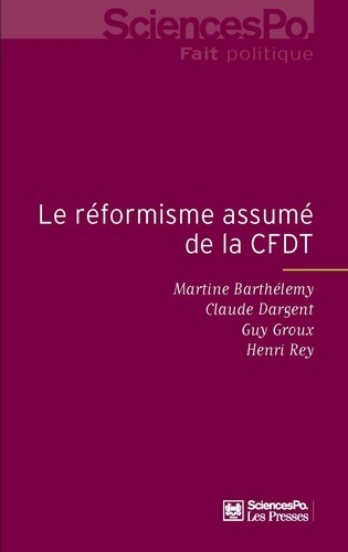 Le réformisme assumé de la CFDT. Enquête auprès des adhérents