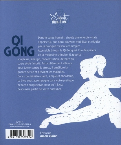 Qi Gong. Vivre longtemps en bonne santé