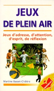Martine Basset-Clidière - Jeux De Plein Air.