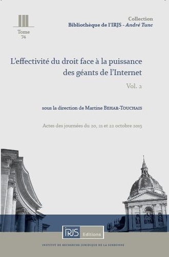 Martine Behar-Touchais - L'effectivité du droit face à la puissance des géants de l'Internet - Volume 2.