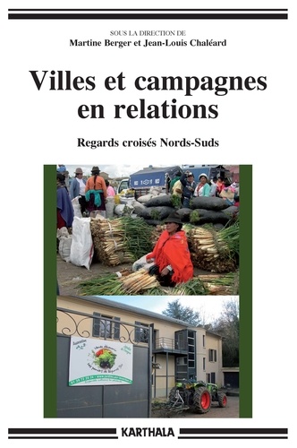 Villes et campagnes en relations. Regards croisés Nords-Suds