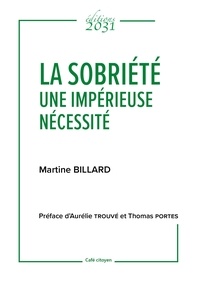 Martine Billard - La sobriété une impérieuse nécessité.