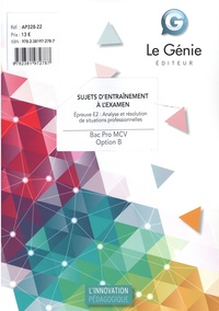 Martine Bitaut et Carole Canadas - Bac Pro MCV Option B - Sujets d'entraînement à l'examen. Epreuve E2 : Analyse et résolution de situations professionnelles.