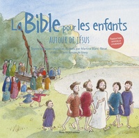 Martine Blanc-Rerat - La Bible pour les enfants - Autour de Jésus (jaquette bleue).