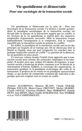 Vie quotidienne et démocratie. Pour une sociologie de la transaction sociale..., [actes du colloque, Louvain-la-Neuve, mars 1992 et Lyon, juillet 1992