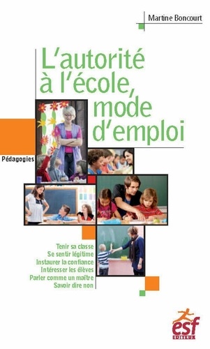 L'autorité à l'école, mode d'emploi