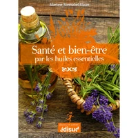 Santé et bien-être par les huiles essentielles