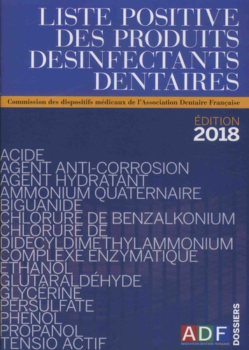 Martine Bonnaure-Mallet et Christine Barreto - Liste positive des produits désinfectants dentaires.