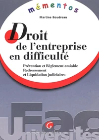 Droit De L'Entreprise En Difficulte. Prevention Et Reglement Amiable, Redressement Et Liquidation Judiciaires