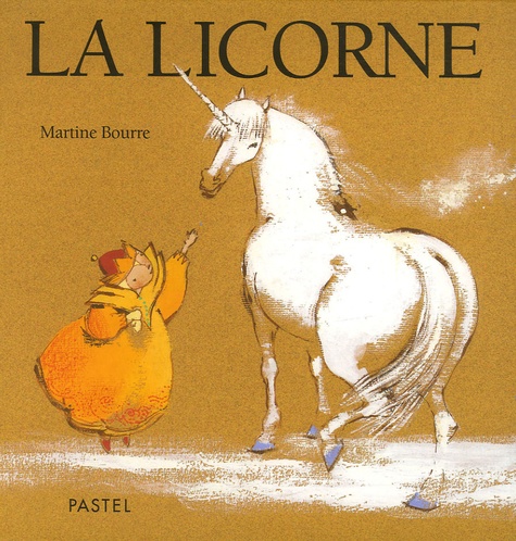 Martine Bourre - La Licorne.