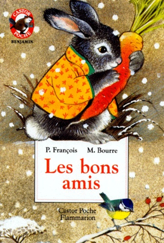 Les Bons amis - Martine Bourre,Paul François