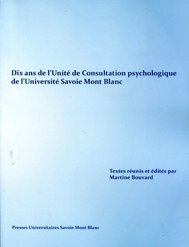 Martine Bouvard - Dix ans de l'Unité de Consultation psychologique de l'Université Savoie Mont Blanc.