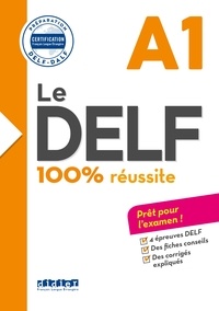 Martine Boyer-Dalat et Romain Chrétien - Le DELF 100% Réussite A1 - édition 2016-2017 - Ebook.