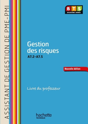 Martine Burnens - Gestion des risques (a7.2 a a7.5) BTS Assistant PME-PMI - Livre professeur. 1 CD audio
