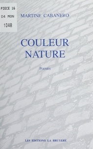 Martine Cabanero - Couleur nature.