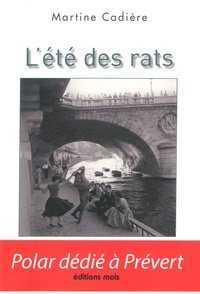Martine Cadière - L'été des rats.