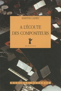 A l'écoute des compositeurs
