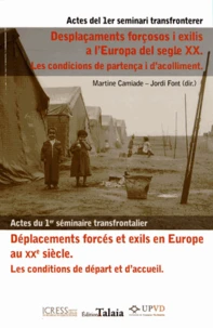 Déplacements forcés et exils en Europe au XXe siècle : les conditions de départ et d'accueil