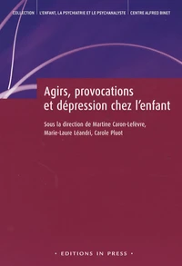 Agirs, provocations et dépression chez l'enfant