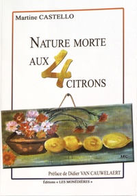 Martine Castello - Nature morte aux quatre citrons.