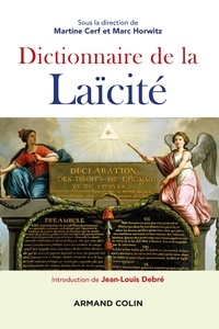 Martine Cerf et Marc Horwitz - Dictionnaire de la laïcité - 2e éd..