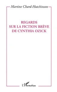 Regards sur la fiction brève de Cynthia Ozick