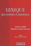 Martine Charré-Serveau et James Landel - Lexique Des Termes D'Assurance.