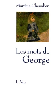 Les mots de George