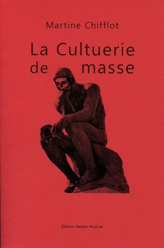 La cultuerie de masse