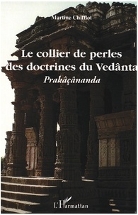 Martine Chifflot - Le collier de perles des doctrines du Vedanta.