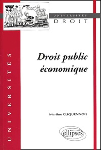 Martine Cliquennois - Droit Public Economique.
