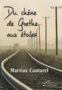 Du chêne de Goethe aux étoiles