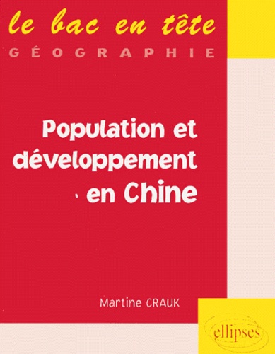 Martine Crauk - Population et développement en Chine.