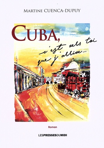 Cuba, c'est vers toi que j'arrive...