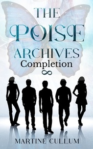  Martine Cullum - The POISE Archives: Completion - The POISE Archives, #3.