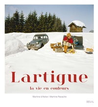 Martine d' Astier et Martine Ravache - Lartigue - La vie en couleurs.