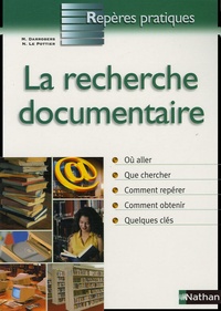 Martine Darrobers et Nicole Le Pottier - La recherche documentaire.