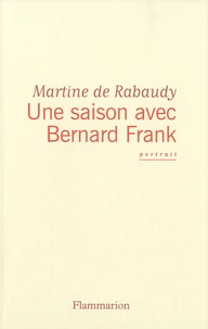 Une saison avec Bernard Frank