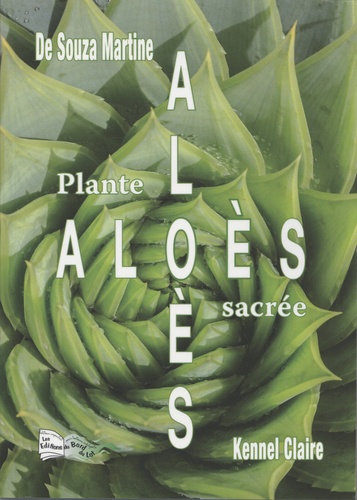 Aloès, plante sacrée