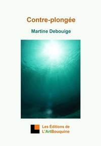 Martine Debouige - Contre-plongée.