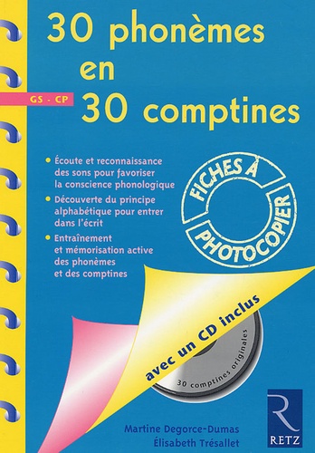 Martine Degorce-Dumas et Elisabeth Trésallet - 30 phonèmes en 30 comptines GS-CP. 1 CD audio