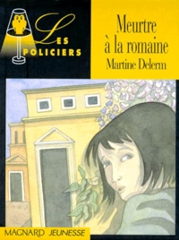 Martine Delerm - Meurtre à la romaine.