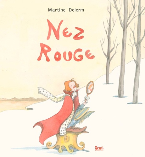 Martine Delerm - Nez rouge.