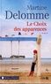 Martine Delomme - Le choix des apparences.