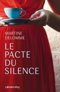 Martine Delomme - Le Pacte du silence.