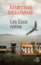 Martine Delomme - Les Eaux noires.