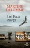 Martine Delomme - Les Eaux noires.