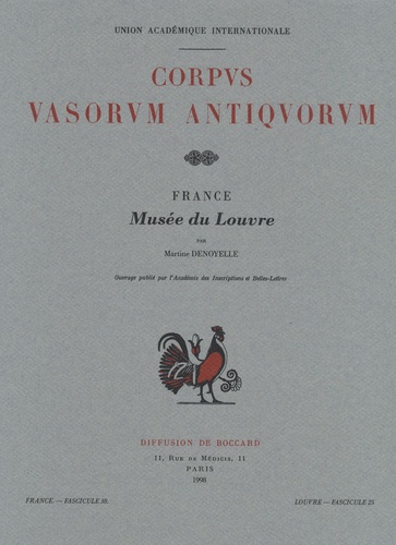 Martine Denoyelle - Corpus Vasorum Antiquorum - France fascicule 38, Musée du Louvre fascicule 25, Céramique proto-italiote (lucanien ancien et apulien ancien).