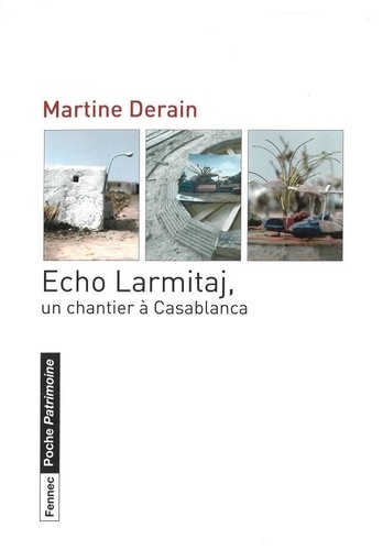 Echo Larmitaj, un chantier à Casablanca